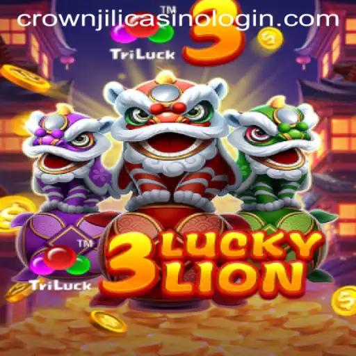 Experience the Excitement of 3LUCKYLION at Crown Jili Casino