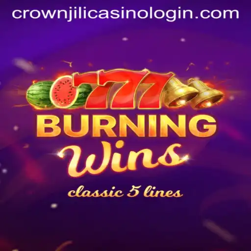 Exploring the Allure of BurningWins at Crown JILI Casino